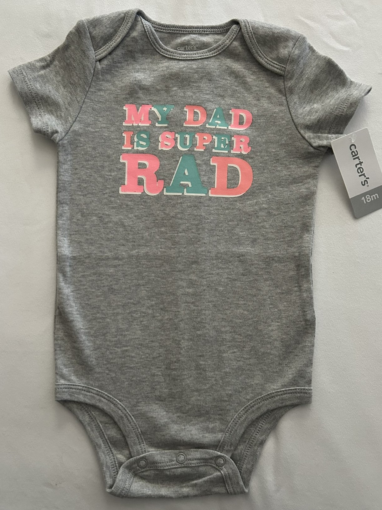 Carters My DAD is Super RAD Bodysuit Grey nb, 18 months, 12 months, 9months, 6 months