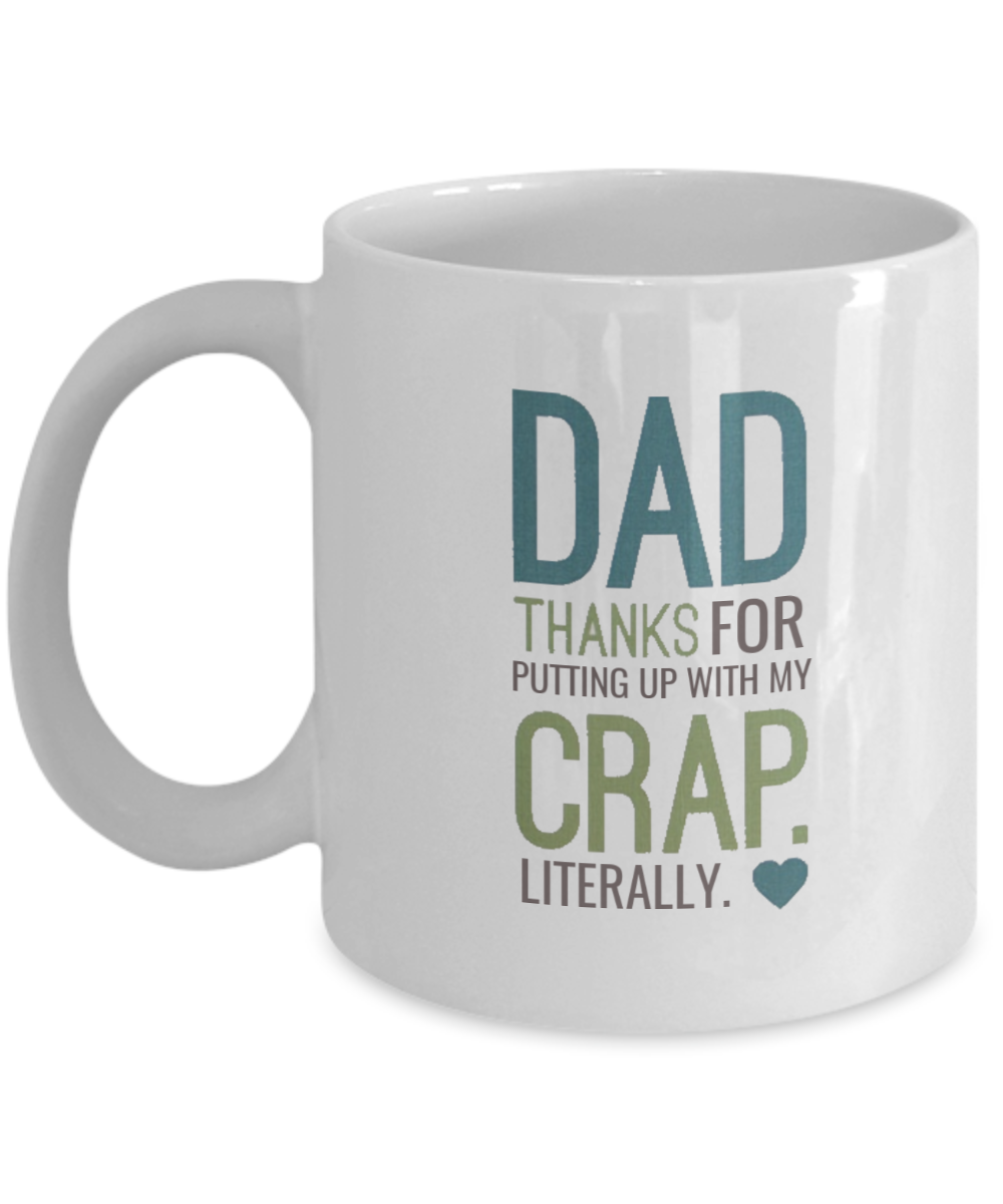 Funny mug - thanks for putting up with my crap literally